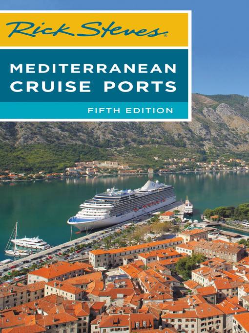 Title details for Rick Steves' Mediterranean Cruise Ports by Rick Steves - Wait list
